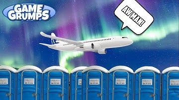 And on the right side of the plane... - Game Grumps