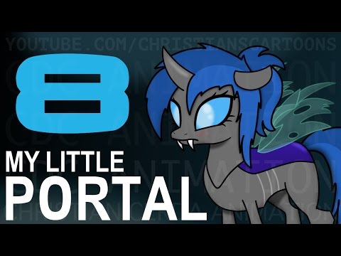 My Little Portal: Episode 8 (HD)