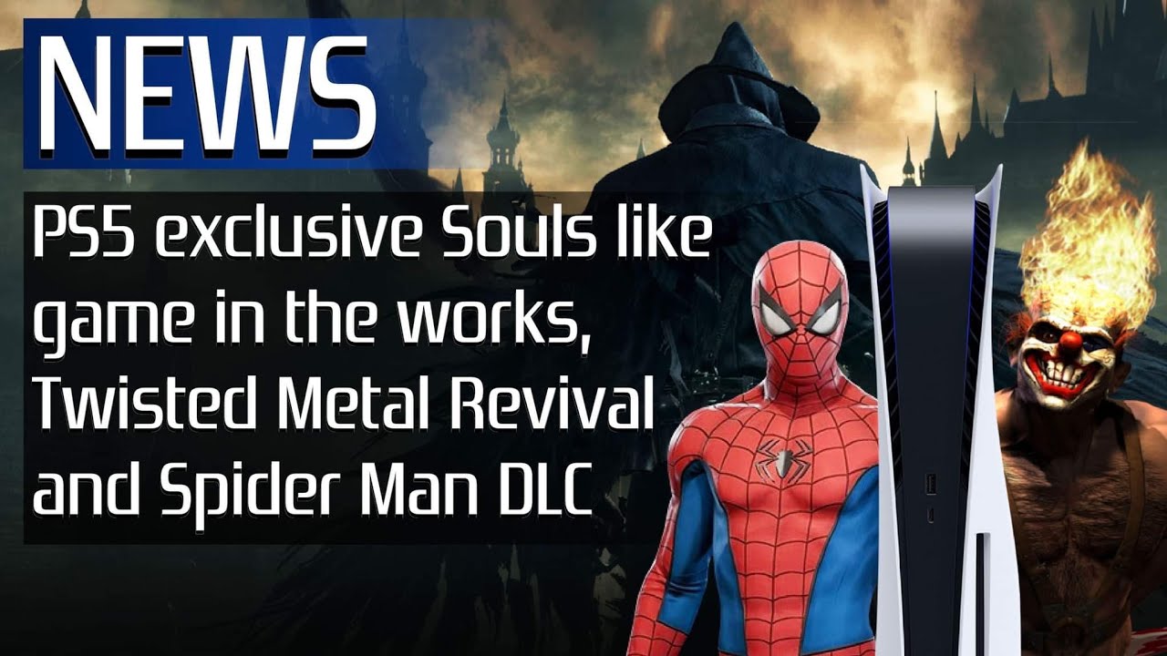 PS5 Exclusive FromSoftware Souls Game, Twisted Metal PS5 Revival in 2023, Spider-Man Avengers DLC