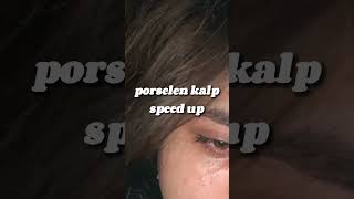 porselen kalp(speed up)