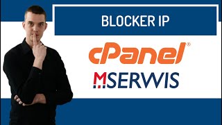 Jak zablokować adres IP w cPanelu? Blocker IP /MSERWIS