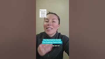 The Narcissistic Family The Enabling Parent Dies 