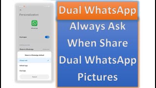Enable Option To Share Dual WhatsApp Picture | Dual App Storage screenshot 5