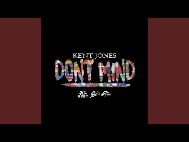 KENT JONES - DON'T MIND