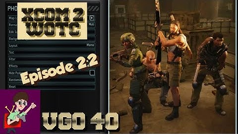 Xcom 2 Episode 2:2 War of the Chosen season 2