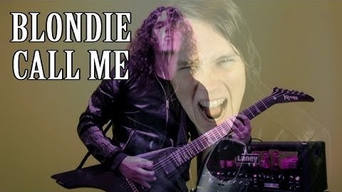 Thumbnail of Call me - Blondie goes Heavy Metal!!!