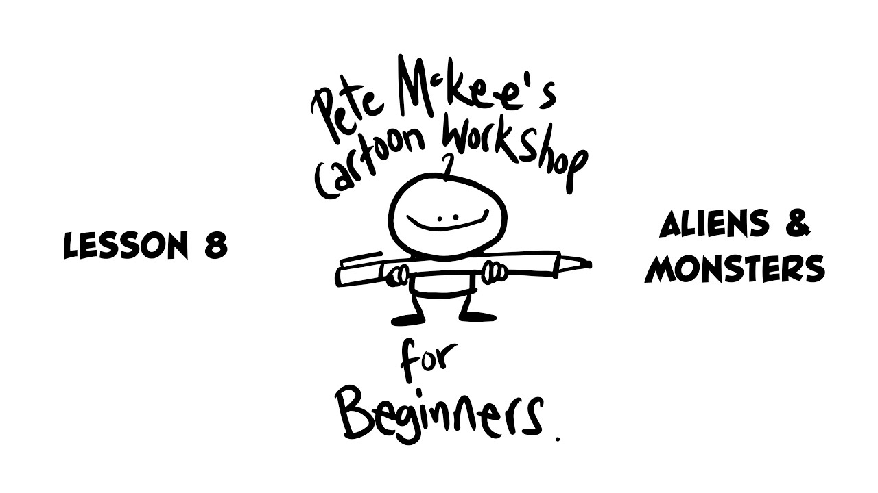 Cartoon Workshop Lesson 8 - Aliens & Monsters
