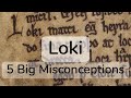 Loki: 5 Big Misconceptions