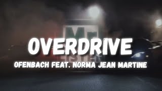 Ofenbach - Overdrive (feat. Norma Jean Martine) (Lyrics) Resimi