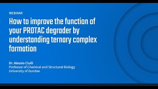 How to improve the function of your PROTAC degrader by understanding ternary complex formation