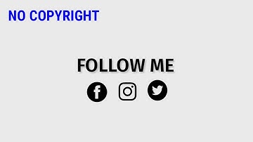 Outro | intro | Follow me Facebook | Follow me instagram | Follow me Twitter | template