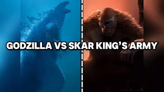 Skar King’s Army Vs Godzilla + Rodan