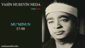 Yasin Huseyin Neda - Mu'minun (57-90)   يس حسين ندا سورة المؤمنون