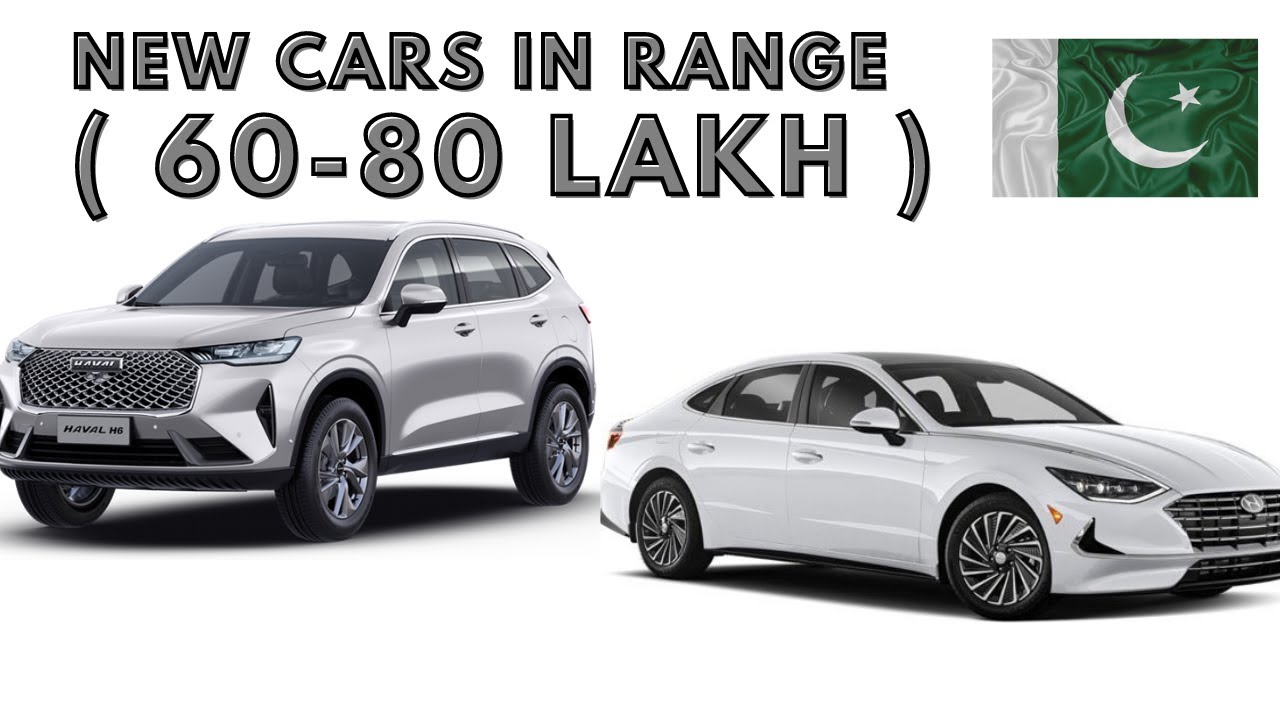 New cars you can buy under 80 lacs in pakistan Cars under 8 million