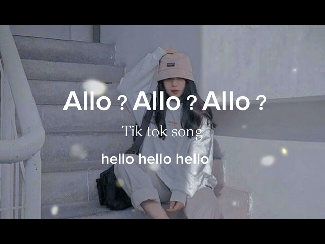 Allo Allo Allo Tik tok song ︳paro song by nej（lyrics）#Nej - paro lofi remix ✨ class=