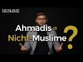 Warum werden ahmadis zu nichtmuslimen erklrt  muslime des messias  folge 9