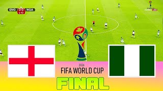 ENGLAND vs NIGERIA - Final FIFA World Cup 2026 | Full Match All Goals | Football Match