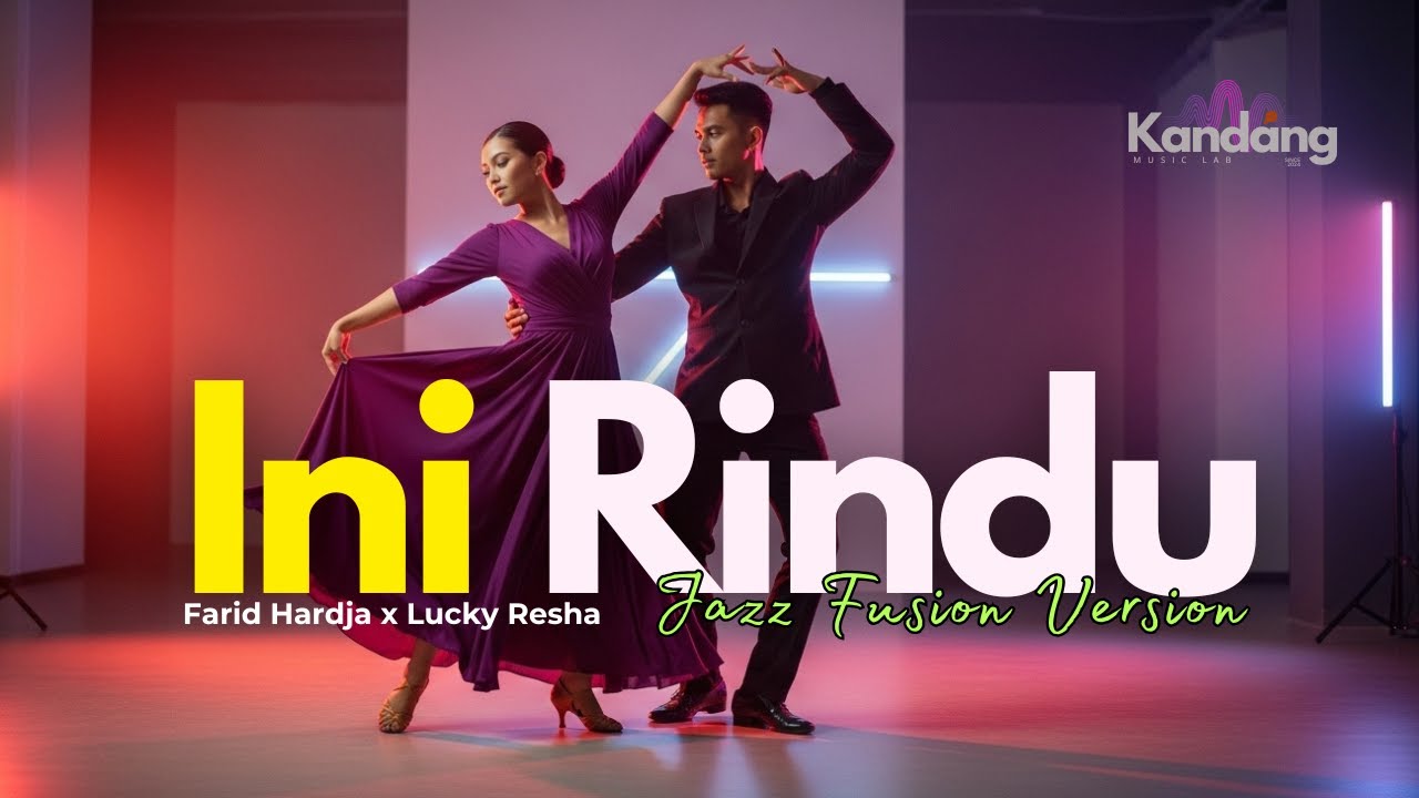 Obejrzyj 💫 INI RINDU – FARID HARDJA X LUCKY RESHA | LAGU COVER JAZZ FUSION VERSION| KANDANG MUSIK LAB w YouTube Obejrzyj 💫 INI RINDU – FARID HARDJA X LUCKY RESHA | LAGU COVER JAZZ FUSION VERSION| KANDANG MUSIK LAB w YouTube