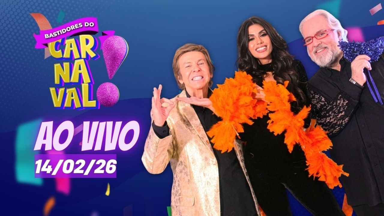 BASTIDORES DO CARNAVAL REDETV! 14/02/2026 - AO VIVO