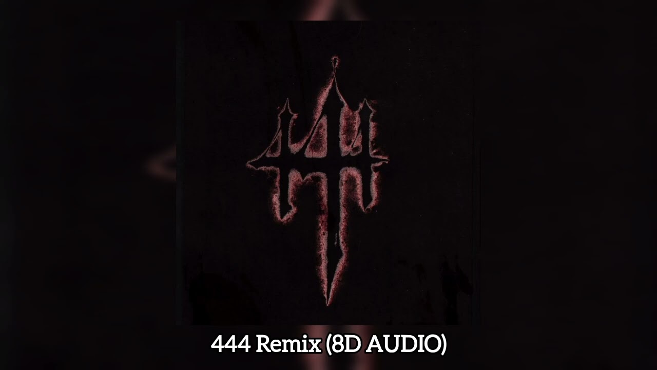 Yan Block, De La Rose, Hades66, Ñengo Flow - 444 Remix (8D AUDIO)