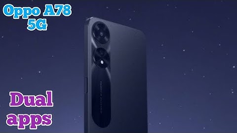 How To Enable Dual App In Oppo A78 5G, Create Dual App In Oppo A78 5G, How To Enable Clone