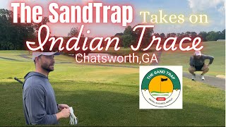 The SandTrap Takes on Indian Trace GC