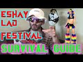 Eshay Lad Festival Survival Guide