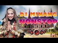 DJ MINANG TERBARU 2022 NONSTOP || LAGU MINANG REMIX FULL BASS