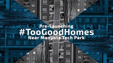 Provident #toogoodhomes | Lifestyle Video | Near Manyata Tech Park in Bangalore
