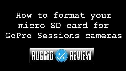 GoPro Sessions Micro SD Card Formatting: How to solve SD card errors