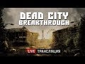 S.T.A.L.K.E.R.: Dead City Breakthrough - ПРЕМЬЕРА! 🔥 Stream #1