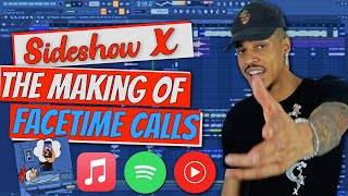 Famous Sideshow X On How FaceTime Calls Was Made + The Back Story [Inside The Music] Profile