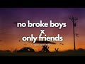 Disco Lines X BUNT No Broke Boys X Only Friends mp3