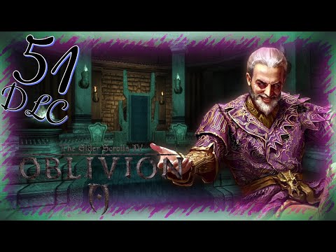 Видео: Прохождение The Elder Scrolls IV: Oblivion - Часть 51 (Ритуал Деменции)