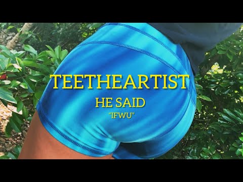 Teetheartist- He Said “IFWU” (Official Visualizer) [Prod. FJ]