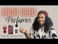 SHOW ME YOUR DENTS | Perfume Tag by @Yummy411 | Most Used Fragrances