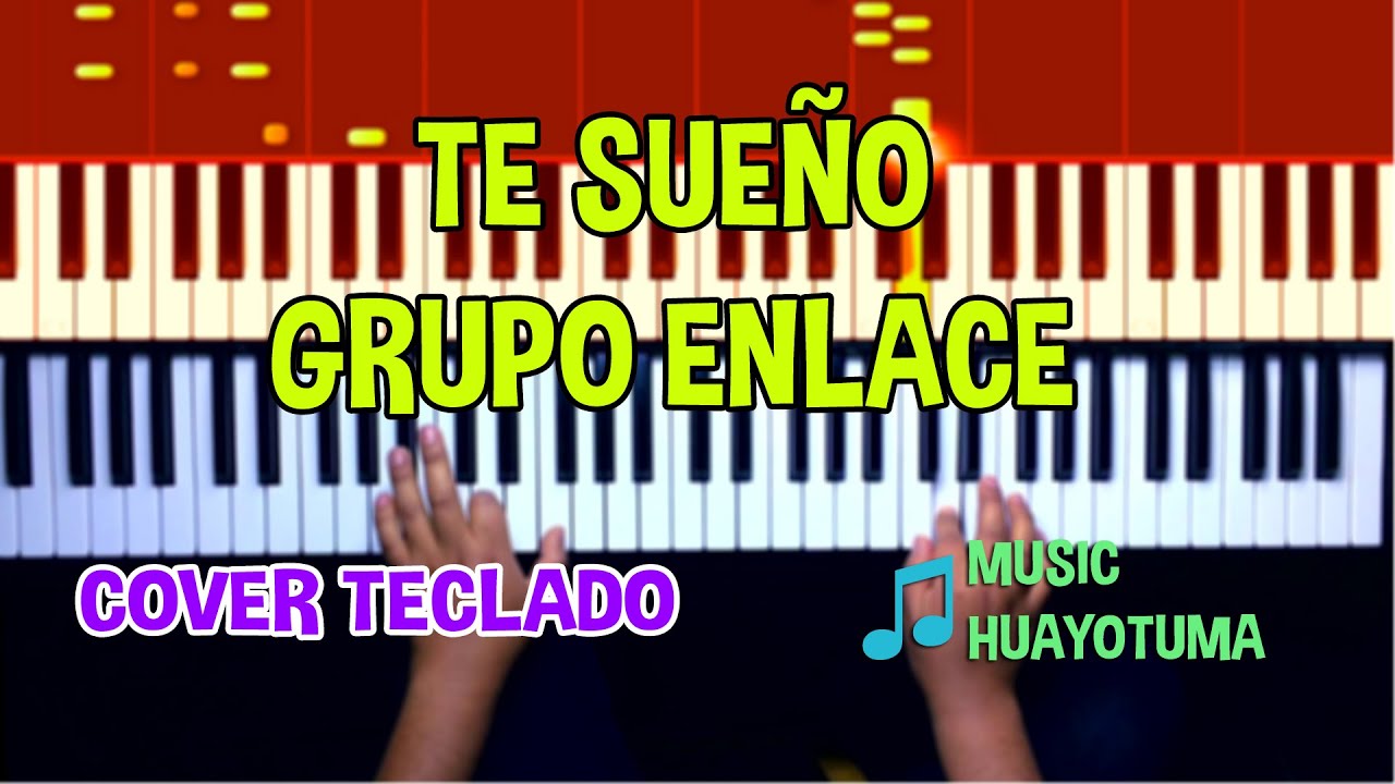 Te Sueño Grupo Enlace COVER Teclado