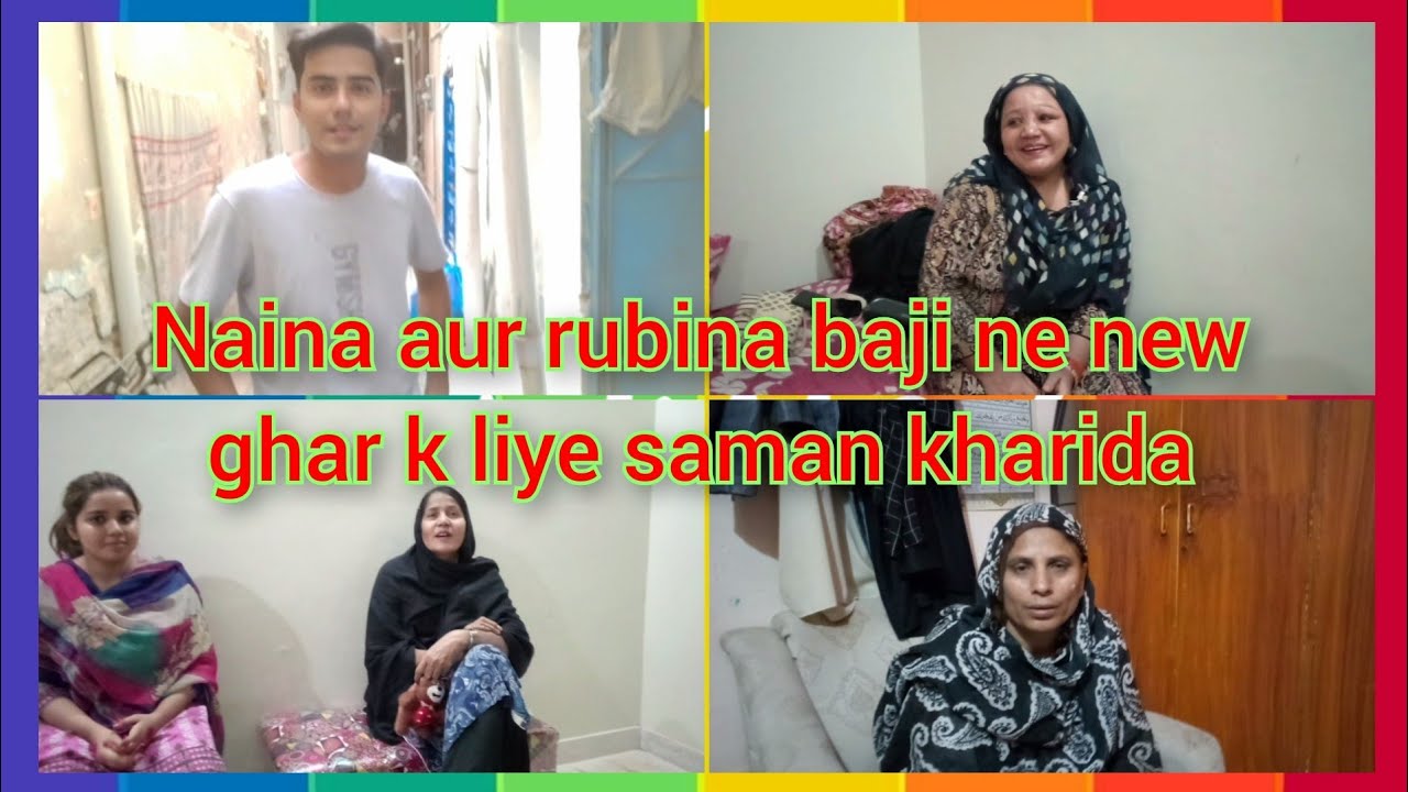 naina-aur-rubina-baji-ne-new-ghar-k-liye-saman-kharida-muhammad
