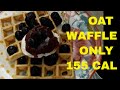 The best oat waffle i ever made  only 155 calories