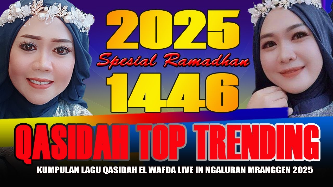 KUMPULAN LAGU QASIDAH TOP TRENDING 2025 - KASIDAH EL WAFDA LIVE NGALURAN MRANGGEN DEMAK JAWA TENGAH