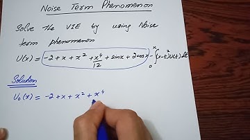 Noise Term Phenomenon | Voltera Integral Equation | Integral Equations