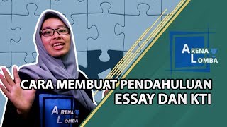 Cara membuat pendahuluan karya tulis ilmiah dan essay yang baik serta
menang dalam kompetisi merupakan salah satu hal krusial setiap
perlombaan. bahkan...