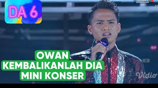 Owan kembalikan lah dia mini konser kemenangan