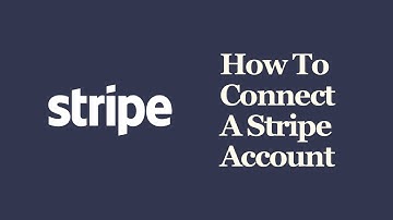 How To Connect Your Existing Stripe Account To Your Store