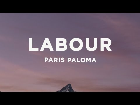 Paris Paloma - labour (Lyrics)