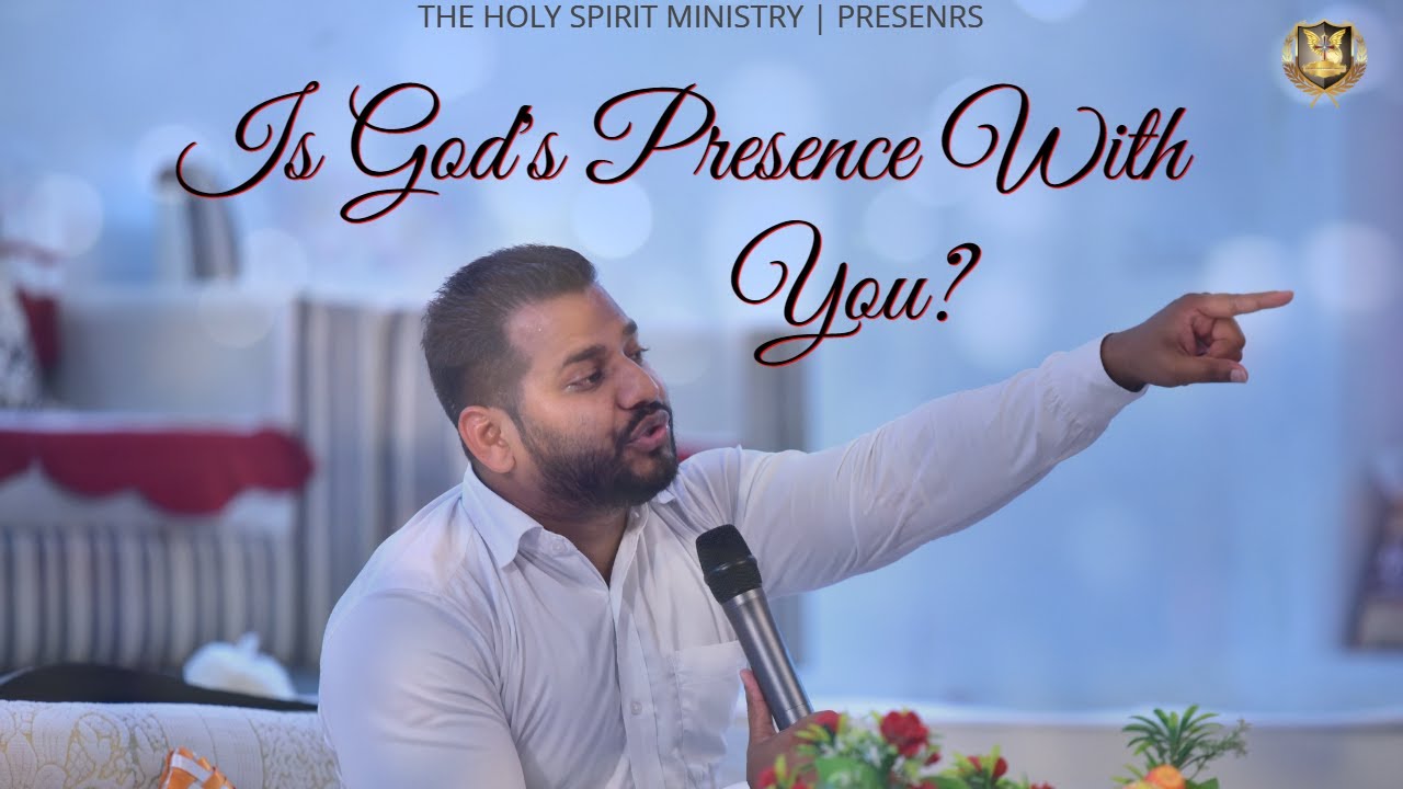 Is God's Presence With You | PASTOR SUMON