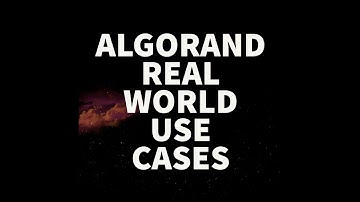 ALGORAND real world use cases