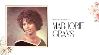 In Loving Memory of Marjorie Grays