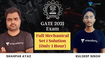 Full Mechanical Set 1 Solution (Only 1 Hour) | GATE 2021 Exam | Kuldeep Singh & Shahpar Ayaz