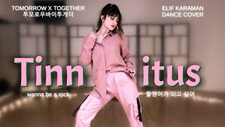 TXT 'Tinnitus' | 돌멩이가 되고 싶어 wanna be a rock • K-Pop | 투모로우바이투게더 | Elif Karaman Dance Cover
